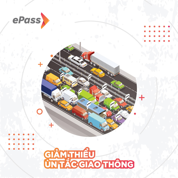 Sử dụng hình thức thu phí không dừng sẽ giúp giảm ùn tắc và tai nạn