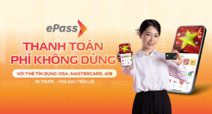 Liên kết thẻ visa với tài khoản thu phí tự động epass