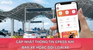 cập nhật thông tin ePass khi bán xe hoặc đổi loại xe