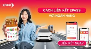 Cách liên kết tài khoản ePass với ngân hàng